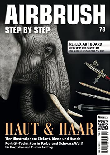 Airbrush Step by Step 78: Haut & Haar (Airbrush Step by Step Magazin) von newart medien & design GbR
